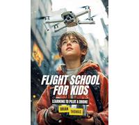 Flight School for Kids: Learning to Pilot a Drone