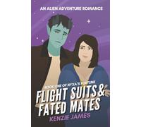 Flight Suits & Fated Mates: An Alien Adventure Romance (Nyxa's Fortune)