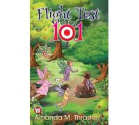 Flight Test 101: 6 (Mischief)