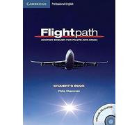 Flightpath: Aviation English for Pilots and ATCOs Student's Book with Audio CDs (3) and DVD (CAMBRIDGE)