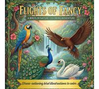 Flights of fancy.Birds in nature coloring adventure: Birds coloring book