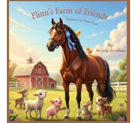 Flinn's Farm of Friends: Dreams Can Come True (Fanny Fox Book Club for kids)