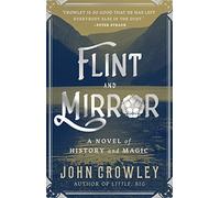 Flint and Mirror: A Novel of History and Magic