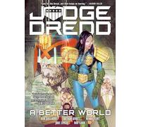 Flint, Henry - JUDGE DREDD A BETTER WORLD: A Better World a Better World