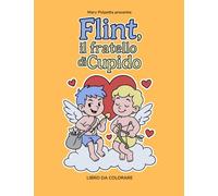 Flint, il fratello di Cupido