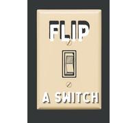 Flip a Switch: A Kinky Journal for your favorite switch