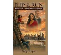 Flip and Run: A Platinum Chocolate Sibling Saga: 1 (The Run Series)