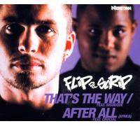 Flip Da Scrip - That's the Way/After All