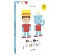 Flip, Flap, ¡Disfraz!: Levanta La Solapa Y Descubre El Disfraz! (SIN COLECCION)