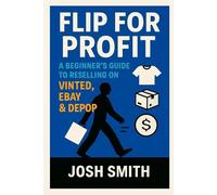 Flip for Profit: A Beginner's Guide to Reselling on Vinted, eBay & Depop