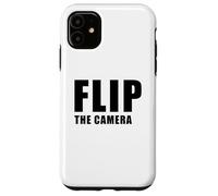 Flip The Camera - Funny Trending Meme Minimal Text Carcasa para iPhone 11