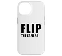Flip The Camera - Funny Trending Meme Minimal Text Carcasa para iPhone 14