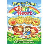 FLIP THE COINS 4 TIMES: COLORS OF THE HEART