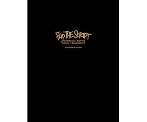 Flip The Script. A Guidebook For Aspiring, Vandals & Typographers