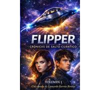 FLIPPER: Crónicas De Salto Cuántico