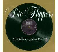 Flippers,die - Ihre Frühen Jahre Vol.1