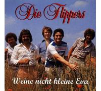 Flippers,die - Weine Nicht Kleine Eva [Import]