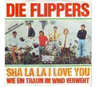 FLIPPERS - Sha la la i love you / Wie ein Traum im Wind verweht / BL 1122