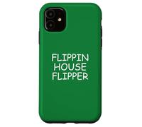 Flippin House Flipper para Agentes inmobiliarios Home Flipping Carcasa para iPhone 11