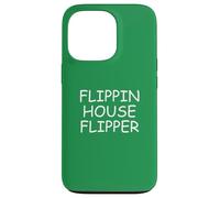 Flippin House Flipper para Agentes inmobiliarios Home Flipping Carcasa para iPhone 13 Pro