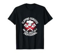 Flipping burgers and bad jokes like a professional Camiseta