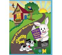 Flippy-Floppy Mopsy-Boo Coloring Book: Children's Artistic Adventure-Off to the Animal Shelter/Humane Society Alumni Summer Picnic.