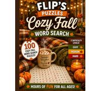 Flip's Puzzles - Cozy Fall Word Search Book: 100 Cozy Autumn Word Search Puzzles with Easy, Medium & Hard Challenges, 8.5" x 11", Large Print
