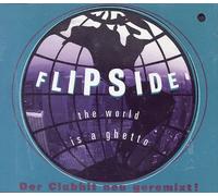 Flipside - The World is a Ghetto RMX [Import]