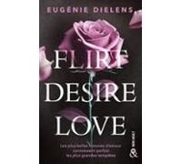 Flirt Desire Love (ebook)