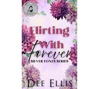 Flirting With Forever: Silver Foxes