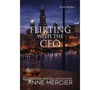 Flirting With The CEO - A Billionaire Office Romance (Suits)