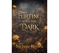 Flirting With the Dark (The Convergence Saga)
