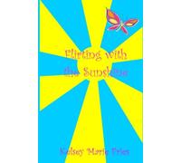 Flirting with the Sunshine