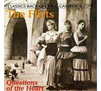 Flirts - Questions of The Heart