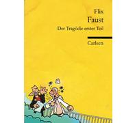 Flix: Faust: Der Tragödie erster Teil