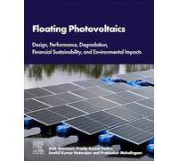 Floating Photovoltaics: Design, Performance, Degradation, Financial Sustainability, and Environmental Impacts