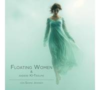 Floating Women & andere KI-Träume: Eine künstlerische Reise zwischen Traum und Algorithmus