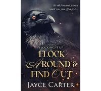 Flock Around and Find Out: 4 (Flocking It Up)