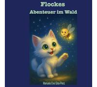 Flockes Abenteuer im Wald