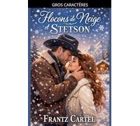 Flocons de neige et Stetson