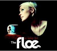 Floe, the - No Looking Back