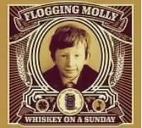 Flogging Molly - Whiskey on a Sunday [Import]