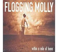 Flogging Molly - Within a Mile of Home [Vinilo]