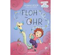 Floh im Ohr: Gefährlich gut lesen: Eine mutige Erstlesegeschichte über Musik, Fantasie und das Finden der eigenen Stimme