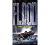 Flood: A River's Rampage [USA] [VHS]