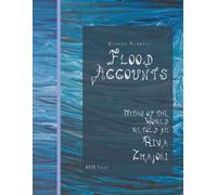 Flood Accounts: Clouds Recess to Recount (Sociology Fairy-Tales as Told by Riva Zmajoki)