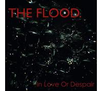 Flood - In Love Or Despair