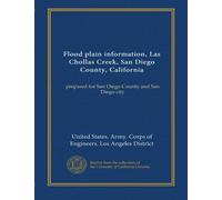 Flood plain information, Las Chollas Creek, San Diego County, California: prepared for San Diego County and San Diego city