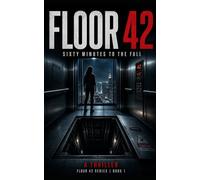 Floor 42: Sixty Minutes to the Fall