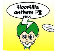 Floorfilla - Anthem 2(Remix) [Import]